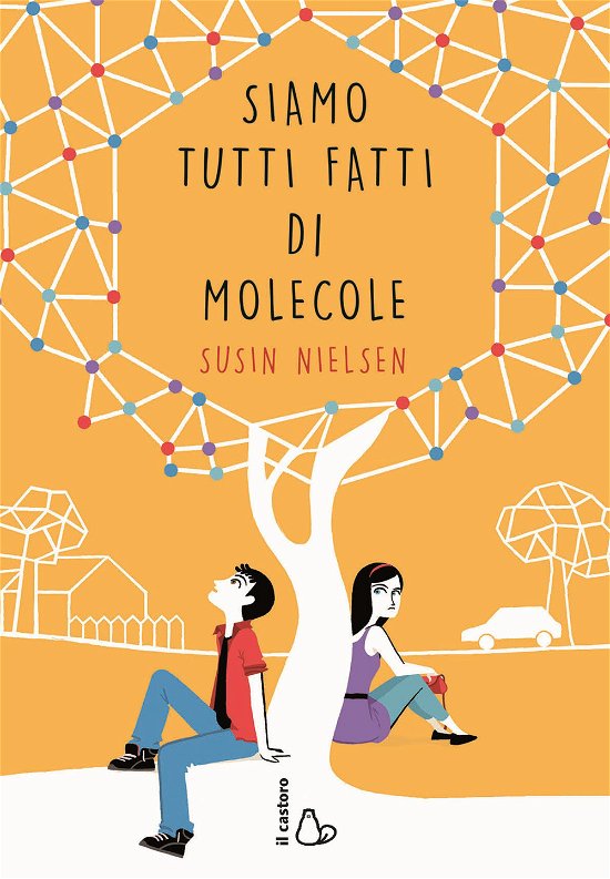 Cover for Susin Nielsen · Siamo Tutti Fatti Di Molecole (Book)