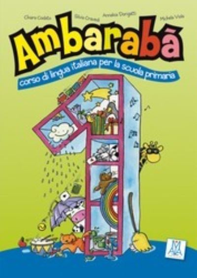 Ambaraba: Libro studente 1 - Chiara Codato - Livros - Alma - 9788889237717 - 13 de abril de 2007