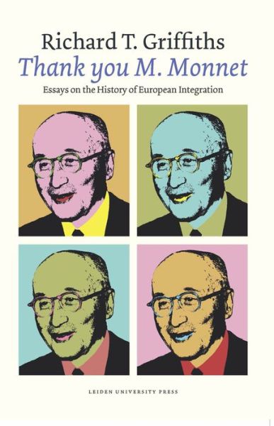 Cover for Richard Griffiths · ‘Thank you M. Monnet’: Essays on the History of European Integration (Paperback Book) (2013)