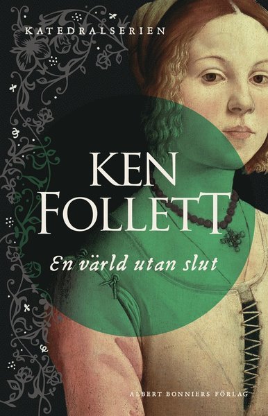 Cover for Ken Follett · Katedralserien: En värld utan slut (ePUB) (2015)