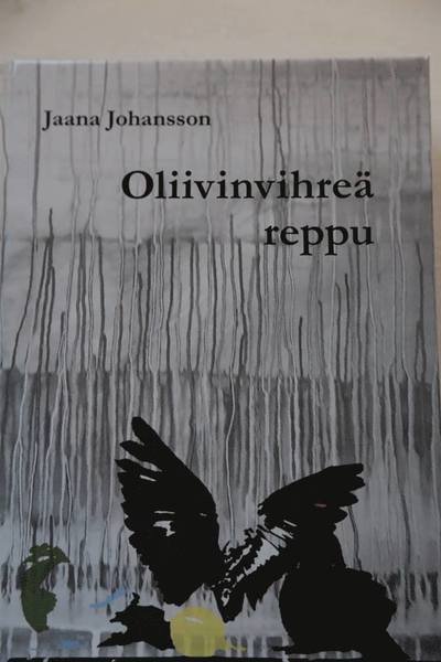 Cover for Jaana Johansson · Oliivinvihreä reppu (Indbundet Bog) (2019)