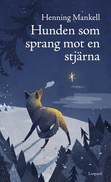 Cover for Henning Mankell · Joel: Hunden som sprang mot en stjärna (Gebundesens Buch) (2016)