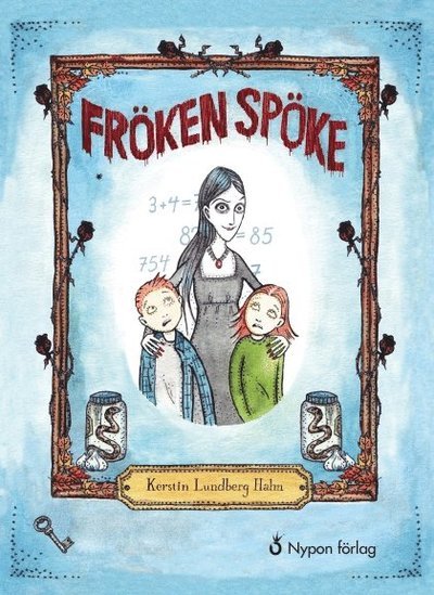 Cover for Kerstin Lundberg Hahn · Fröken Spöke: Fröken Spöke (Innbunden bok) (2015)