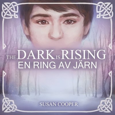 Cover for Susan Cooper · The Dark is Rising: En ring av järn (Hörbok (MP3)) (2016)