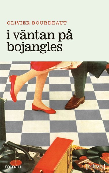 Cover for Olivier Bourdeaut · I väntan på Bojangles (Paperback Bog) (2016)