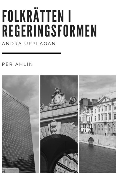 Cover for Per Ahlin · Skrifter utg. av Jur. fak. vid Stockholms universitet: Folkrätten i regeringsformen (PDF) (2020)