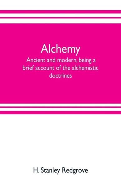 Cover for H Stanley Redgrove · Alchemy (Pocketbok) (2019)