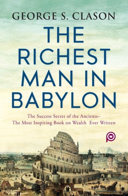 Cover for George S. Clason · The Richest Man in Babylon (Paperback Bog) (2022)