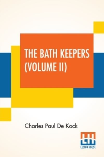 Cover for Charles Paul De Kock · The Bath Keepers (Volume II) (Paperback Book) (2020)