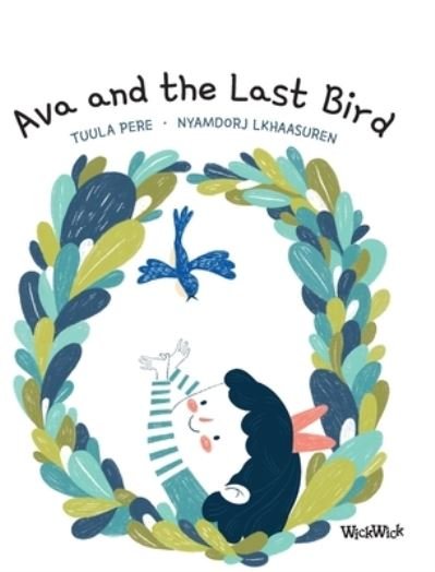 Cover for Tuula Pere · Ava and the Last Bird (Hardcover bog) (2021)