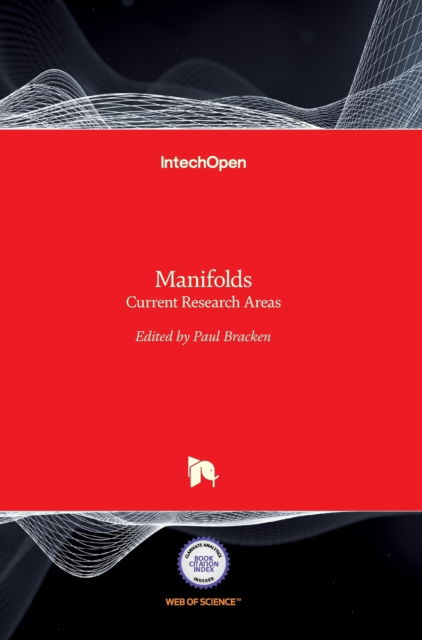 Cover for Paul Bracken · Manifolds: Current Research Areas (Hardcover Book) (2017)