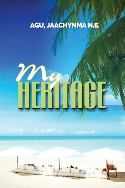 Cover for Agu Jaachynma N E · My Heritage (Pocketbok) (2017)