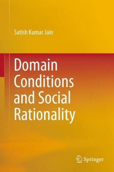 Cover for Jain · Domain Conditions and Social Rationality (Bog) [1st ed. 2019 edition] (2019)