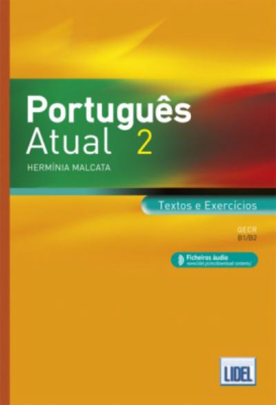 Cover for Herminia Malcata · Portugues Atual: Book 2 + Ficheiros audio - Textos e Exercicios (B1/B2) 20 (Taschenbuch) (2019)