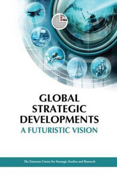 Cover for Ecssr · Global Strategic Developments: A Futuristic Vision (Hardcover bog) (2012)