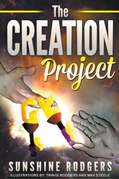 The Creation Project - Sunshine Rodgers - Books - Rwg Publishing - 9798201210717 - February 1, 2019