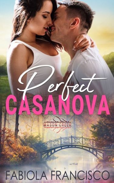 Cover for Fabiola Francisco · Perfect Casanova - Mason Creek (Paperback Book) (2022)