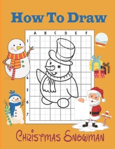 Cover for Angèle Morikawa · How To Draw Christmas Snowman (Paperback Book) (2020)