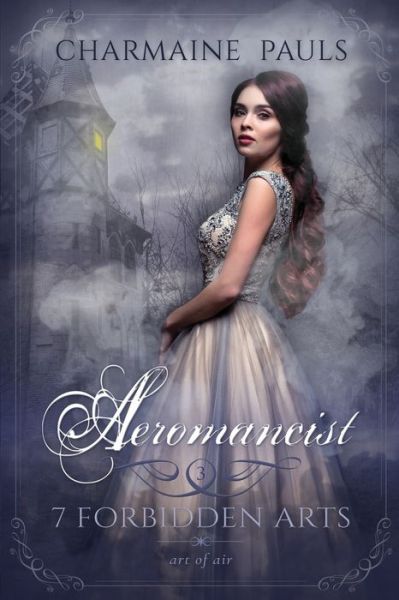 Cover for Charmaine Pauls · Aeromancist (SECOND EDITION): Art of Air - 7 Forbidden Arts: A Paranormal Romance (Paperback Book) (2020)