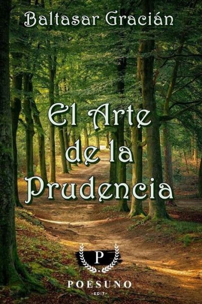 El Arte de la Prudencia - Baltasar Gracian - Książki - Independently Published - 9798584575717 - 21 grudnia 2020