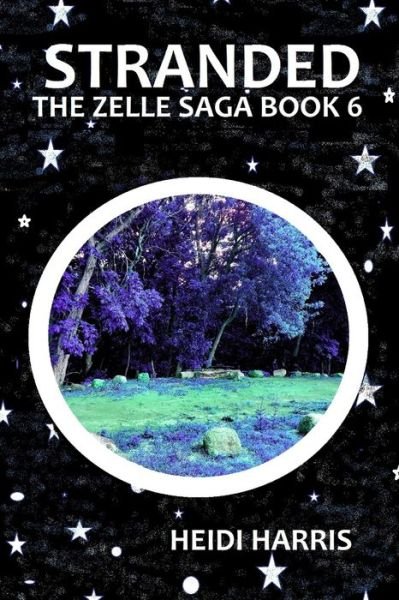 Cover for Heidi Harris · Stranded - The Zelle Saga (Paperback Bog) (2021)