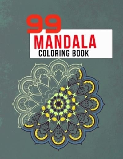 Cover for Onlygifts Publishing · 99 Mandala Coloring Book (Taschenbuch) (2021)