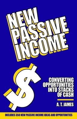 Cover for A T James · New Passive Income (Pocketbok) (2020)