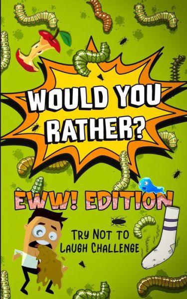 Silly Red Joker · Would You Rather? - EWW! Edition (Paperback Book) (2020)