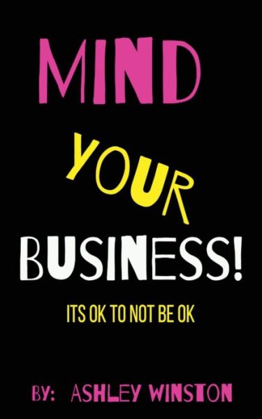 Cover for Ashley Winston · Mind Your Business! (Paperback Book) (2020)