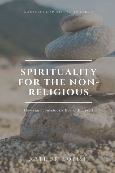 Cover for Edwin Arturo Lopez Munoz · Spirituality for the Non-Religious (Paperback Book) (2020)