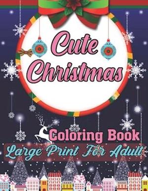 Cover for Karen West · Christmas Coloring Book Large Print for Adult (Paperback Book) (2020)