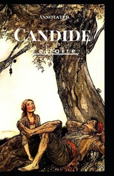 Candide Annotated - Francois-Marie Arouet Voltaire - Kirjat - Independently Published - 9798682978717 - lauantai 5. syyskuuta 2020