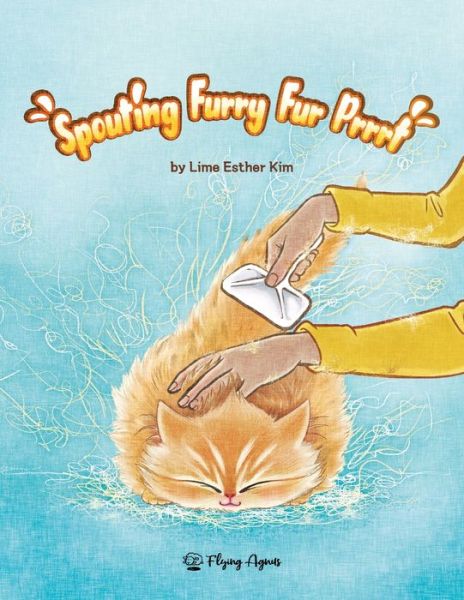 Cover for Lime Esther Kim · Spouting Furry Fur Prrrt (Taschenbuch) (2021)