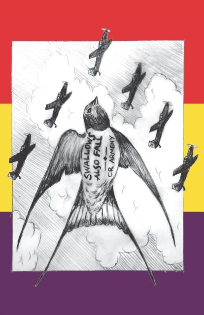 Cover for C R Armeny · Swallows Also Fall (Pocketbok) (2021)