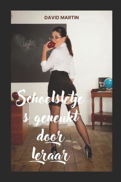 Cover for David Martin · Schoolsletjes geneukt door leraar (Taschenbuch) (2022)