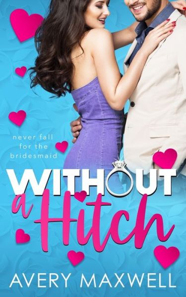 Cover for Avery Maxwell · Without a Hitch (Paperback Book) (2022)