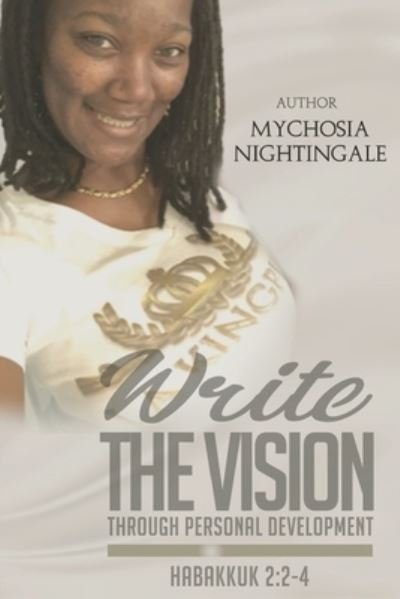 Cover for Mychosia Nightingale · Write the Vision through Personal Development (Paperback Book) [Large type / large print edition] (2022)