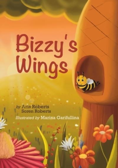 Cover for Aris Roberts · Bizzy's Wings (Pocketbok) (2021)