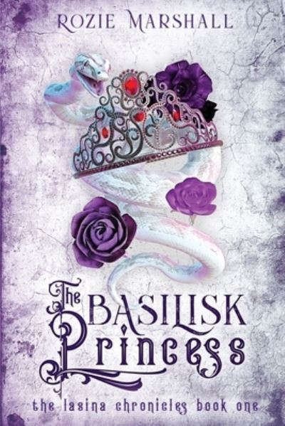 Cover for Rozie K Marshall · The Basilisk Princess (Paperback Book) (2022)