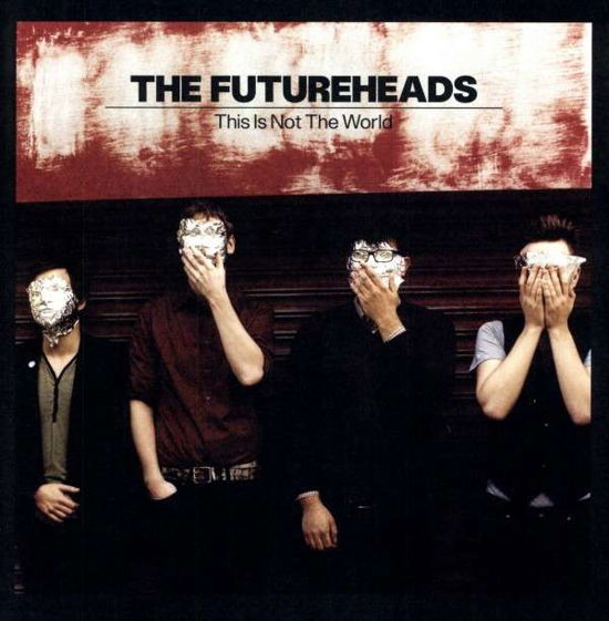 This is Not the World - Futureheads - Música - megaforce - 0020286121718 - 22 de julio de 2008