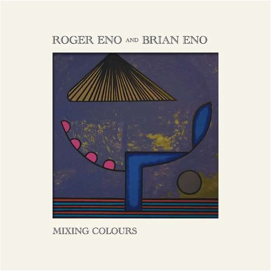 Cover for Eno, Roger &amp; Brian · Mixing Colours (CD) [Digipak] (2020)