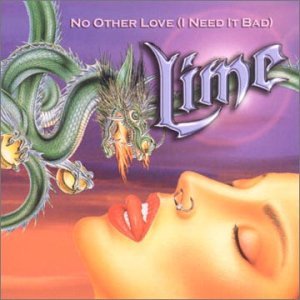 No Other Love - Lime - Musiikki - UNIDISC - 0068381178718 - lauantai 30. kesäkuuta 1990
