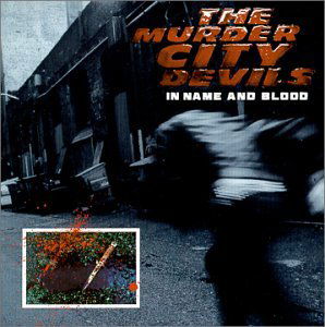 In Name & Blood - Murder City Devils - Música - SUB POP - 0098787049718 - 17 de fevereiro de 2009