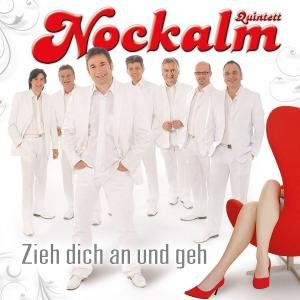 Cover for Nockalm Quintett · Zieh Dich an &amp; Geh (CD) (2011)