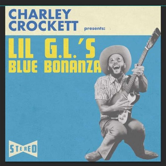Cover for Charley Crockett · Lil G.l.'s Blue Bonanza (LP) (2019)