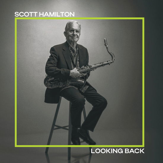 Cover for Scott Hamilton · Looking Back (LP) (2025)