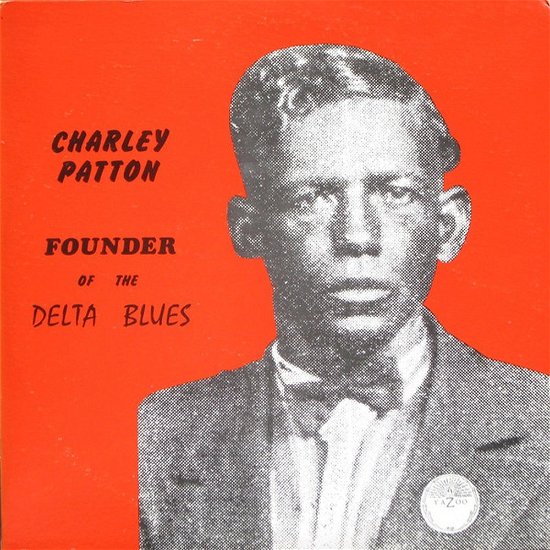 Cover for Charley Patton · Founder Of The Delta Blues (LP) (2018)