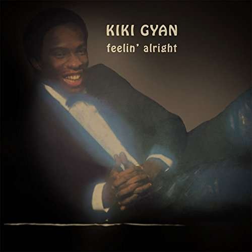 Cover for Kiki Gyan · Feelin' Alright (CD) (2021)