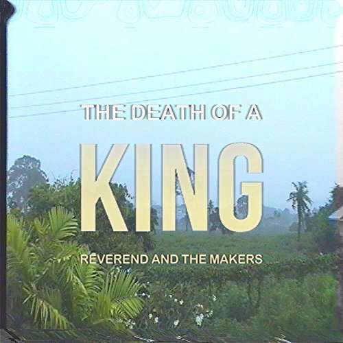 Cover for Reverend And The Makers · Death Of A King (LP) (2017)