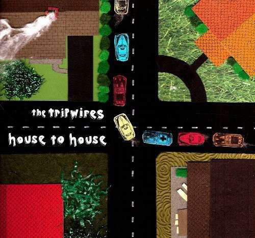 Cover for Tripwires · House to House (LP) (2010)